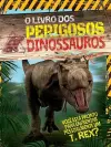 O Livro Dos Perigosos Dinossauros cover
