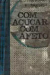 Com Açúcar, Com Afeto cover