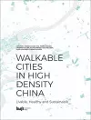 Walkable Cities in High Density China cover