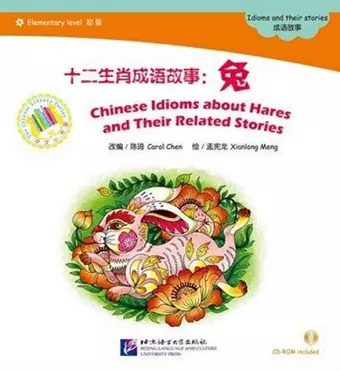 Chinese Idioms about Hares and Their Related Stories cover