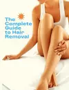 The Complete Guide to Hair Removal for Women Everything you need to know about your hair removal options cover