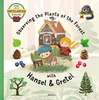 Observing the Plants of the Forest with Hansel and Gretel cover