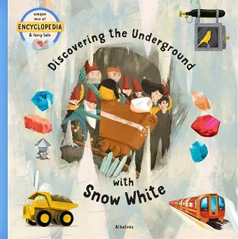 Discovering the Underground with Snow White cover