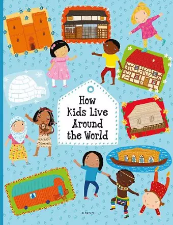How Kids Live Around the World cover