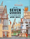 How the Seven Wonders of the Ancient World Were Built cover