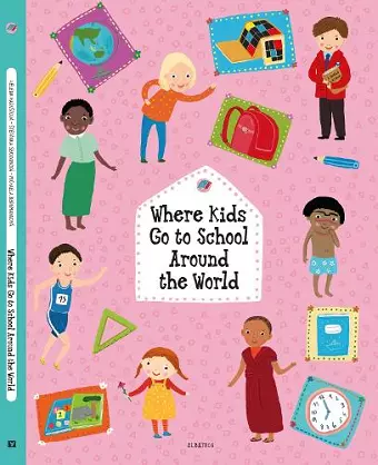 Where Kids Go to School Around the World cover