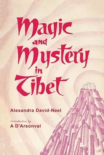 Magic and Mystery in Tibet cover