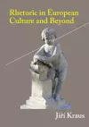 Rhetoric in European Culture and Beyond cover