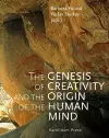 The Genesis of Creativity and the Origin of the Human Mind cover