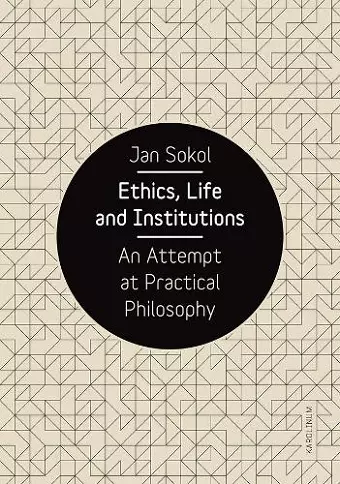 Ethics, Life and Institutions cover