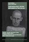 The Czechoslovak Jewish Refugees in the Gulag cover