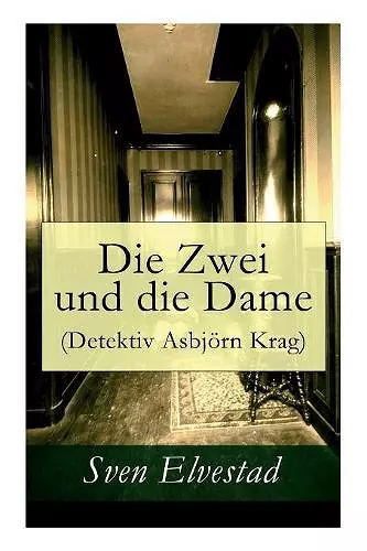 Die Zwei und die Dame (Detektiv Asbj�rn Krag) cover