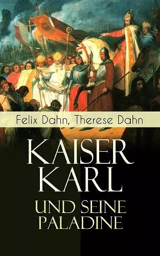 Kaiser Karl und seine Paladine cover