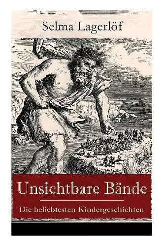 Unsichtbare B�nde - Die beliebtesten Kindergeschichten cover