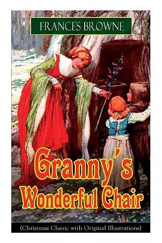 Granny's Wonderful Chair (Christmas Classic with Original Illustrations) cover