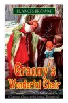 Granny's Wonderful Chair (Christmas Classic with Original Illustrations) cover