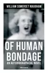 Of Human Bondage (An Autobiographical Novel) - Complete Edition cover