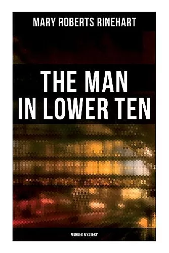 The Man in Lower Ten (Murder Mystery) cover