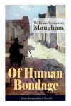 Of Human Bondage (Autobiographical Novel) cover