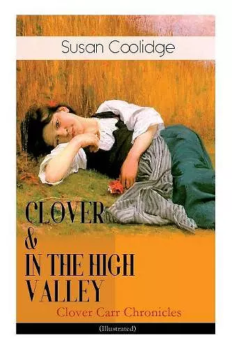 CLOVER & IN THE HIGH VALLEY (Clover Carr Chronicles) - Illustrated cover