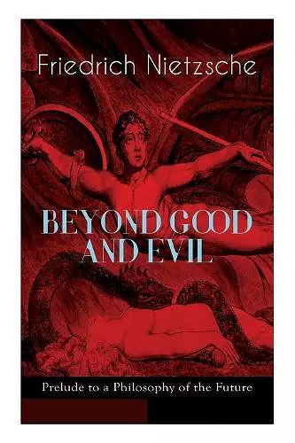 BEYOND GOOD AND EVIL - Prelude to a Philosophy of the Future cover