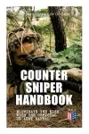 Counter Sniper Handbook - Eliminate the Risk with the Official US Army Manual cover