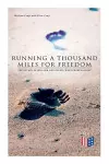 Running a Thousand Miles for Freedom: The Escape of William and Ellen Craft From Slavery cover