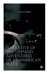 Narrative of the Life and Adventures of an American Slave, Henry Bibb cover