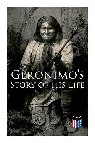 Geronimo's Story of His Life cover