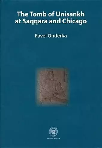 Tomb of Unisankh at Saqqara and Chicago cover