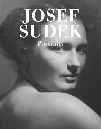 Josef Sudek: Portraits cover