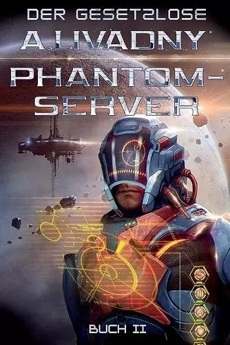 Der Gesetzlose (Phantom-Server Buch 2) cover