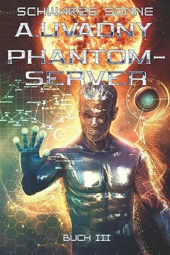 Schwarze Sonne (Phantom-Server Buch 3) cover