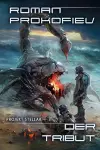 Der Tribut (Projekt Stellar Buch 3 LitRPG-Serie) cover