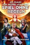 Spiel ohne Regeln (Perimeterverteidigung Buch 4) cover