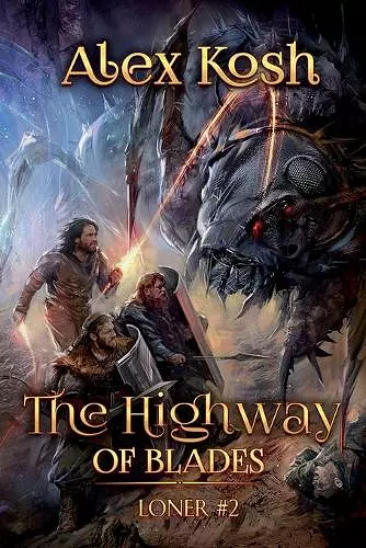 The Highway of Blades (Loner Book #2) cover