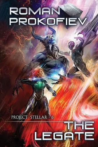 The Legate (Project Stellar Book 6) cover