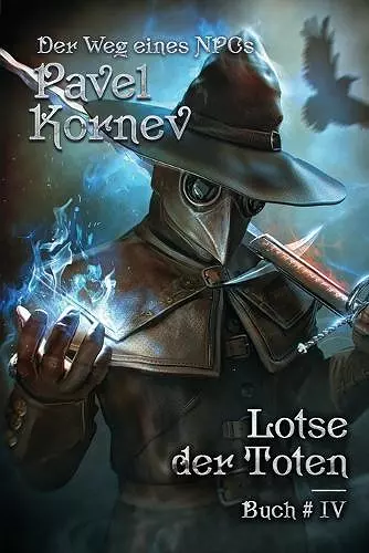 Lotse der Toten (Der Weg eines NPCs Buch # 4) cover