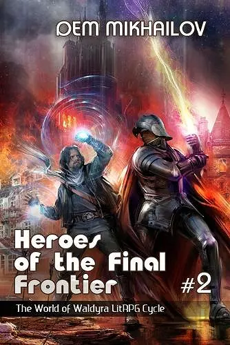 Heroes of the Final Frontier (Book #2) cover