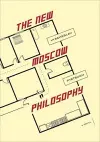 The New Moscow Philosophy cover
