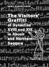 The Visitors' Graffiti of Dynasties XVIII and XIX in Abusir and Saqqara cover