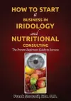 How to Start a Business in Iridology and Nutritional Consulting cover