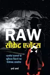 Raw Secret Agents Files of Top Secret Missions of Indian Spies cover