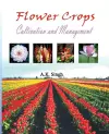 Flower Crops: Cultivation and Management cover