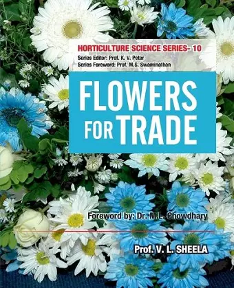 Flowers for Trade: Vol.10. Horticulture Science Series cover