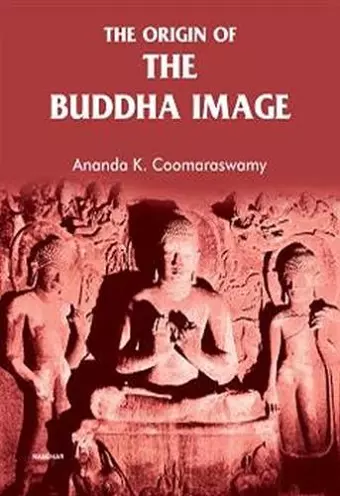 The Origin of the Buddha Image cover