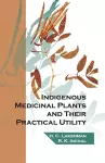 Indigenous Medicinal Plants and Their Practical Utility cover