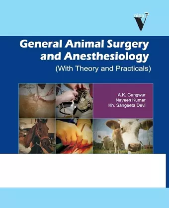 General Animal Surgery and Anaesthesiology (With Theory and Practicals) cover