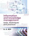 Information and Knowledge Management: Tools,Techniques and Practices cover