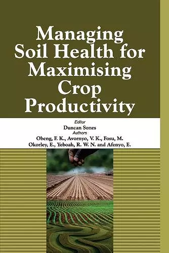 Managing Soil Health for Maximising Crop Productivity cover